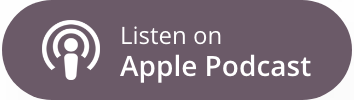 Listen on Apple Podcast